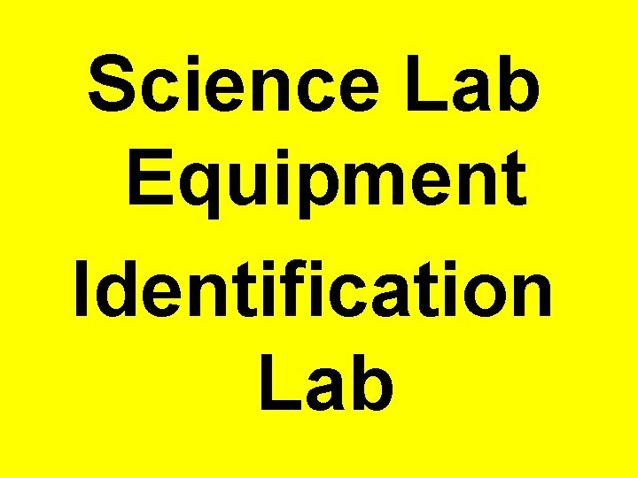 Science Lab Equipment Identification Lab 