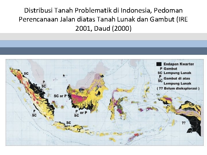 Distribusi Tanah Problematik di Indonesia, Pedoman Perencanaan Jalan diatas Tanah Lunak dan Gambut (IRE