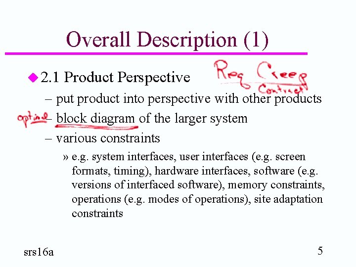 Overall Description (1) u 2. 1 Product Perspective – put product into perspective with