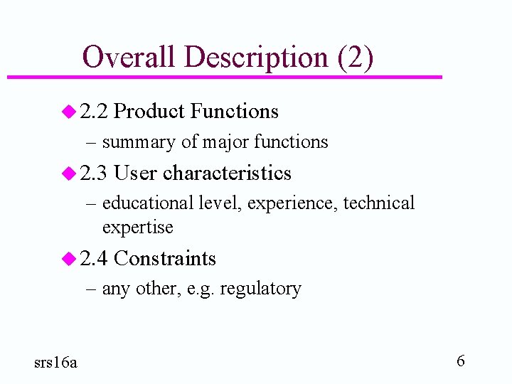 Overall Description (2) u 2. 2 Product Functions – summary of major functions u