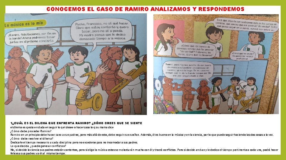 CONOCEMOS EL CASO DE RAMIRO ANALIZAMOS Y RESPONDEMOS 1¿CUÁL ES EL DILEMA QUE ENFRENTA