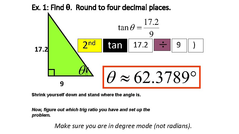 Ex. 1: Find . Round to four decimal places. 2 nd 17. 2 tan