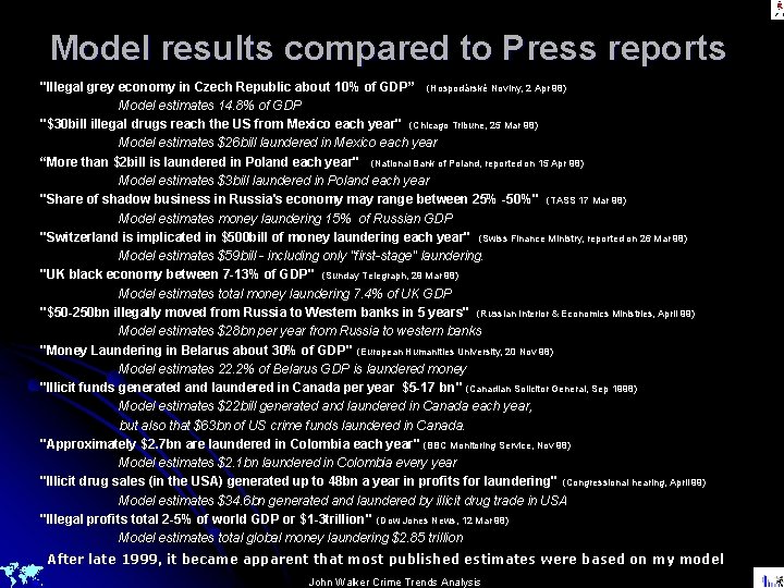 Model results compared to Press reports "Illegal grey economy in Czech Republic about 10%