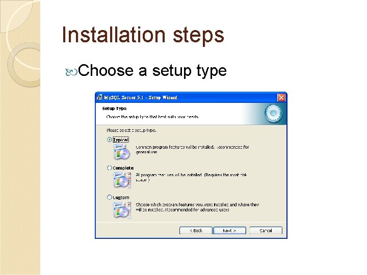 Installation steps Choose a setup type 