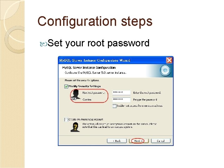Configuration steps Set your root password 