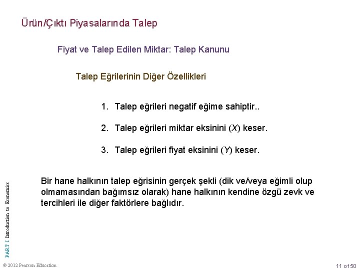 Ürün/Çıktı Piyasalarında Talep Fiyat ve Talep Edilen Miktar: Talep Kanunu Talep Eğrilerinin Diğer Özellikleri