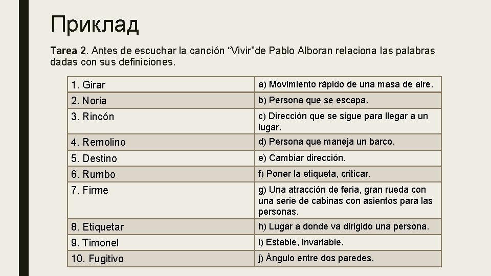 Приклад Tarea 2. Antes de escuchar la canción “Vivir”de Pablo Alboran relaciona las palabras