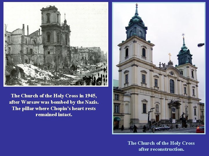 The Church of the Holy Cross in 1945, after Warsaw was bombed by the