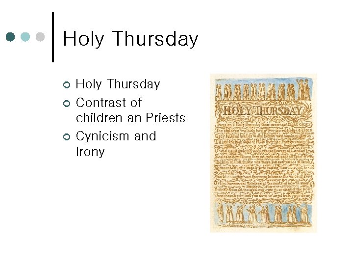 Holy Thursday ¢ ¢ ¢ Holy Thursday Contrast of children an Priests Cynicism and