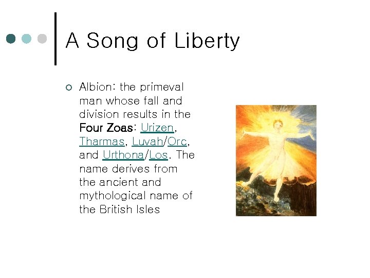 A Song of Liberty ¢ Albion: the primeval man whose fall and division results