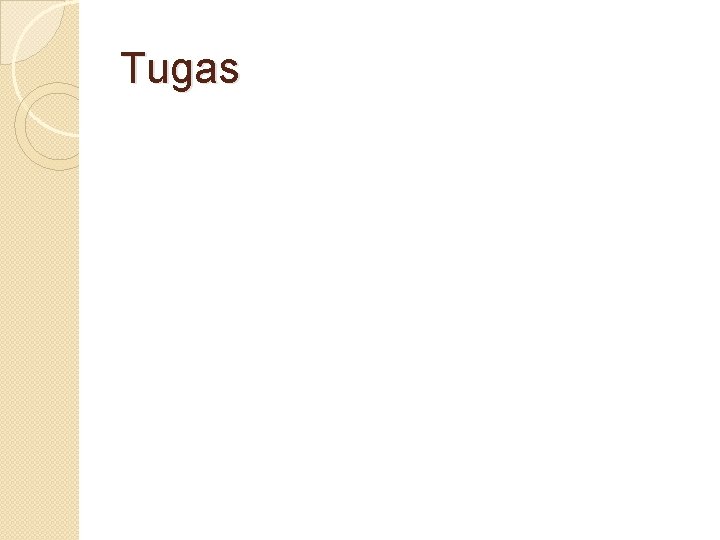 Tugas 