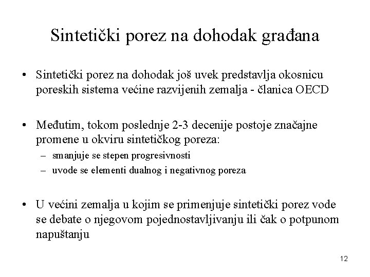 Sintetički porez na dohodak građana • Sintetički porez na dohodak još uvek predstavlja okosnicu