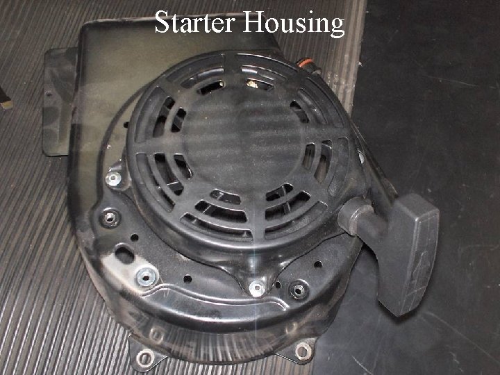 Starter Housing 