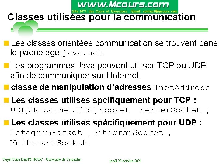 Classes utilisées pour la communication <Les classes orientées communication se trouvent dans le paquetage