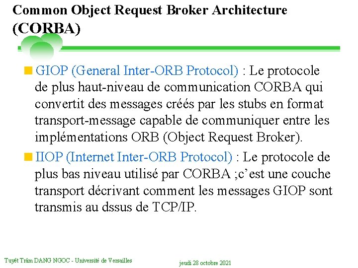 Common Object Request Broker Architecture (CORBA) <GIOP (General Inter-ORB Protocol) : Le protocole de