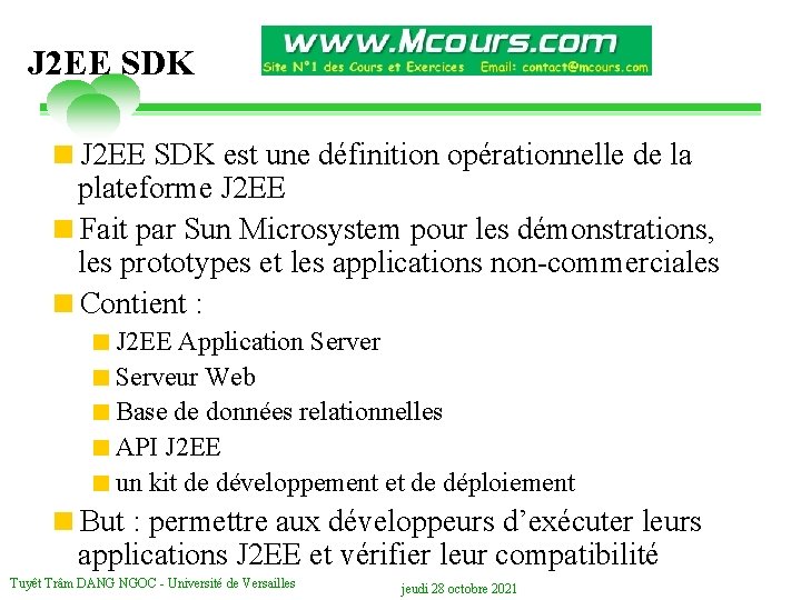 J 2 EE SDK <J 2 EE SDK est une définition opérationnelle de la