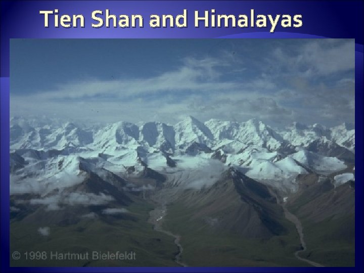 Tien Shan and Himalayas 