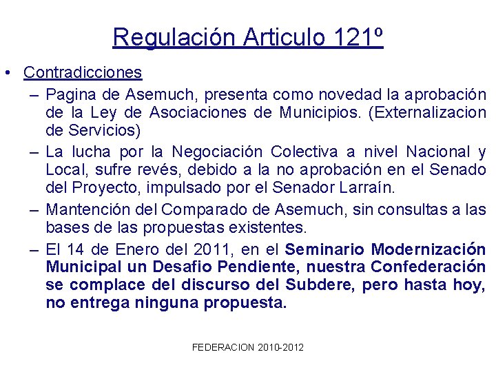 Regulación Articulo 121º • Contradicciones – Pagina de Asemuch, presenta como novedad la aprobación