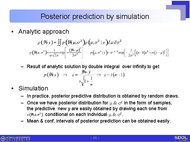 Posterior prediction by simulation • Analytic approach – Result of analytic solution by double