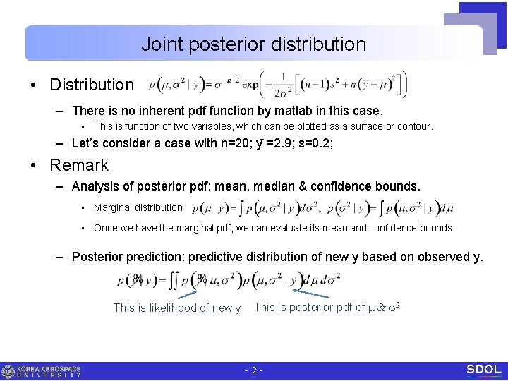 Joint posterior distribution • Distribution – There is no inherent pdf function by matlab