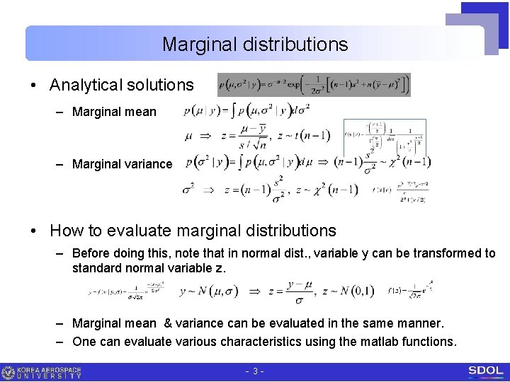 Marginal distributions • Analytical solutions – Marginal mean – Marginal variance • How to