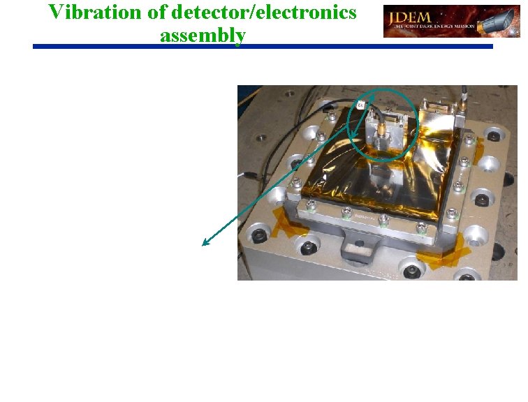 Vibration of detector/electronics assembly 