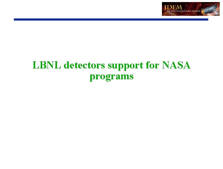 LBNL detectors support for NASA programs 