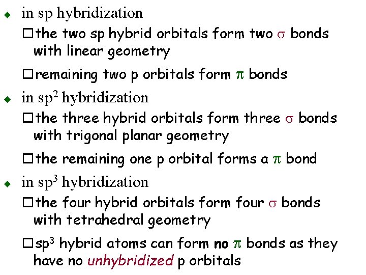 u in sp hybridization othe two sp hybrid orbitals form two s bonds with