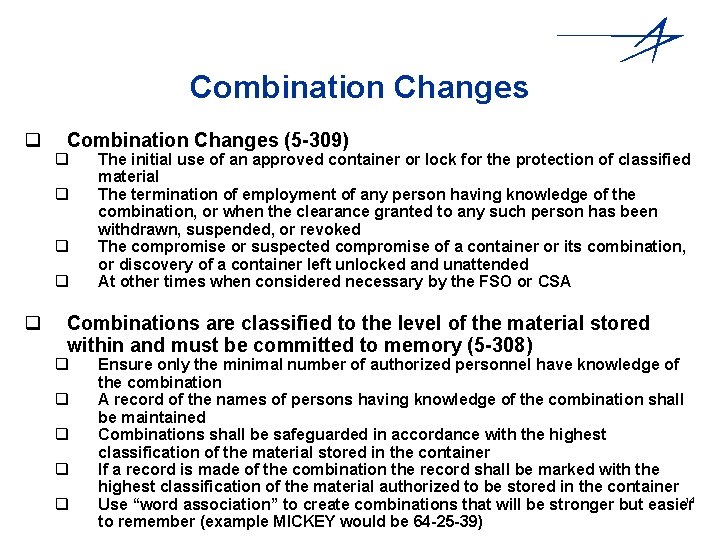 Combination Changes q Combination Changes (5 -309) q q q The initial use of