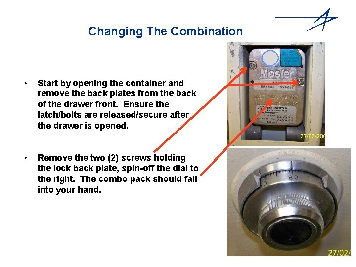 Changing The Combination • Start by opening the container and remove the back plates