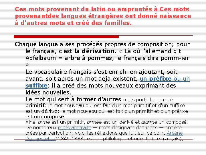 Ces mots provenant du latin ou empruntés à Ces mots provenantdes langues étrangères ont