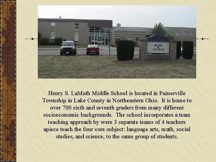 Henry S. La. Muth Middle School is located in Painesville Township in Lake County