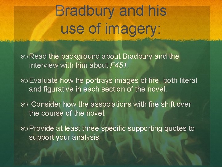 Bradbury and his use of imagery: Read the background about Bradbury and the interview