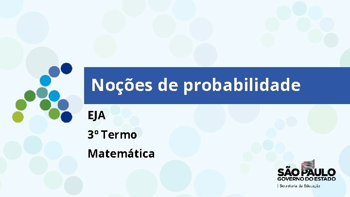 Noções de probabilidade EJA 3º Termo Matemática 