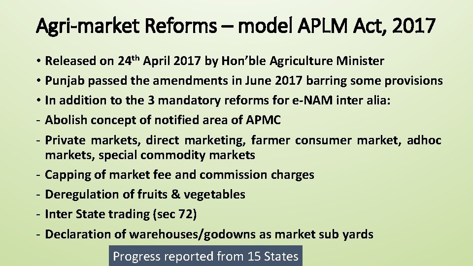 Agri-market Reforms – model APLM Act, 2017 • Released on 24 th April 2017
