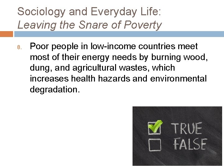 Sociology and Everyday Life: Leaving the Snare of Poverty 8. Poor people in low-income