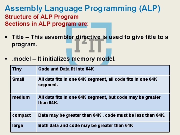Assembly Language Programming (ALP) Structure of ALP Program Sections in ALP program are: § Assembly Language Programming (ALP) Structure of ALP Program Sections in ALP program are: §