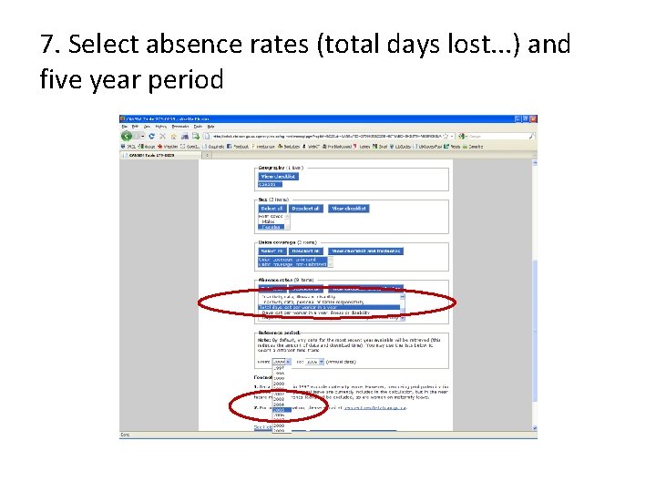 7. Select absence rates (total days lost. . . ) and five year period