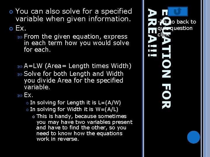 From the given equation, express in each term how you would solve for