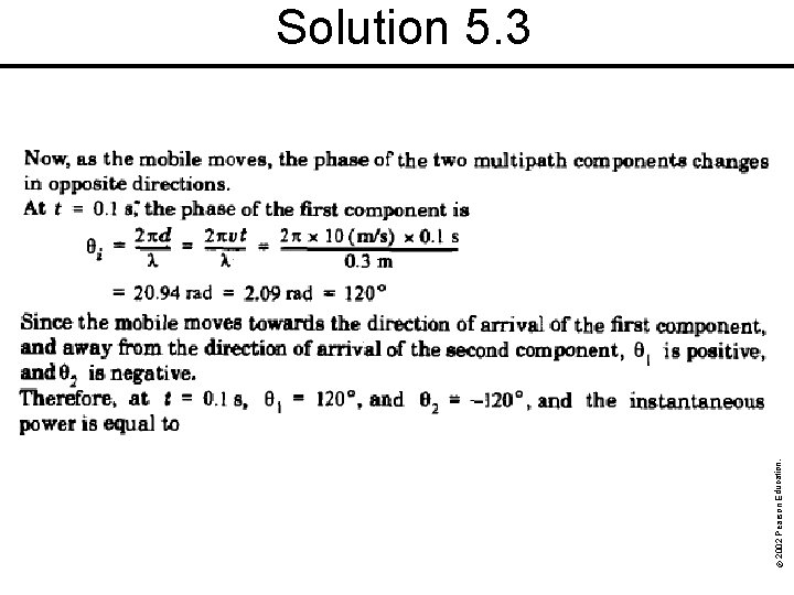 © 2002 Pearson Education, Inc. Commercial use, distribution, or sale prohibited. Solution 5. 3
