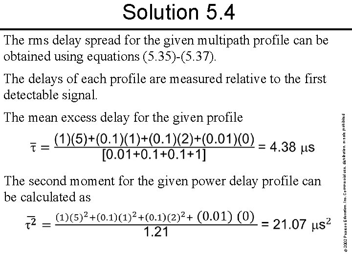 Solution 5. 4 The rms delay spread for the given multipath profile can be