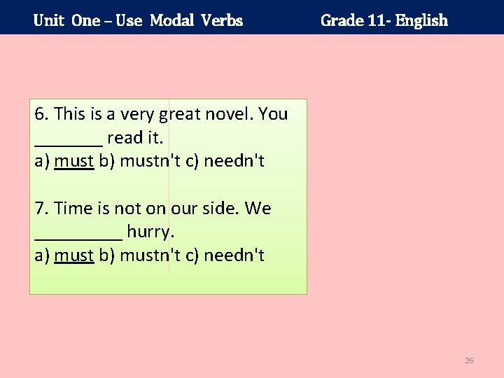 Unit One – Use Modal Verbs Grade 11 - English 6. This is a