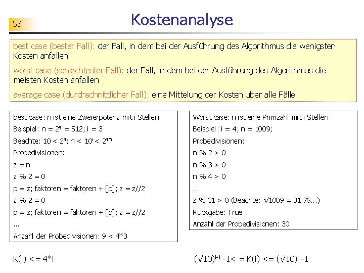 53 Kostenanalyse best case (bester Fall): der Fall, in dem bei der Ausführung des