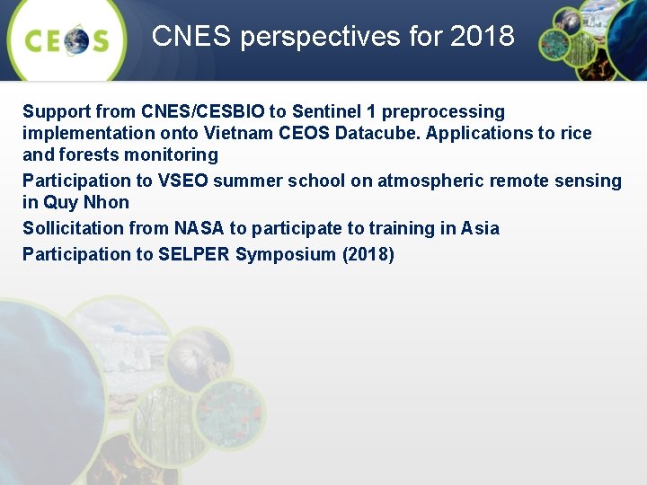 CNES perspectives for 2018 Support from CNES/CESBIO to Sentinel 1 preprocessing implementation onto Vietnam