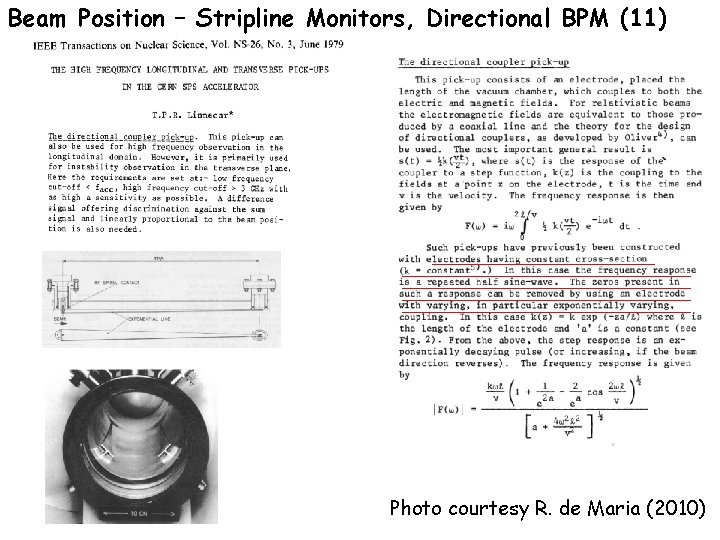 Beam Position – Stripline Monitors, Directional BPM (11) Photo courtesy R. de Maria (2010)