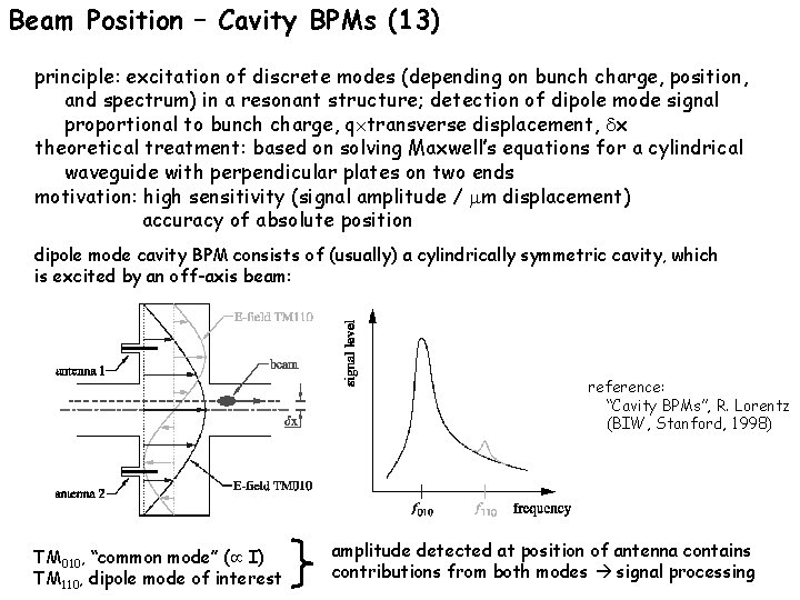 Beam Position – Cavity BPMs (13) principle: excitation of discrete modes (depending on bunch