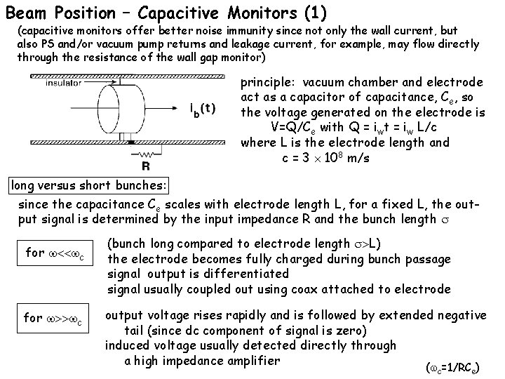 Beam Position – Capacitive Monitors (1) (capacitive monitors offer better noise immunity since not