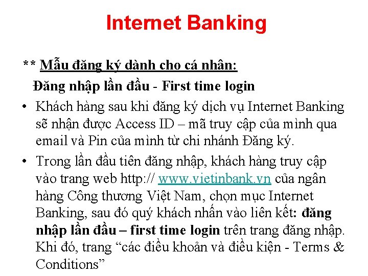Internet Banking ** Mẫu đăng ký dành cho cá nhân: Đăng nhập lần đầu