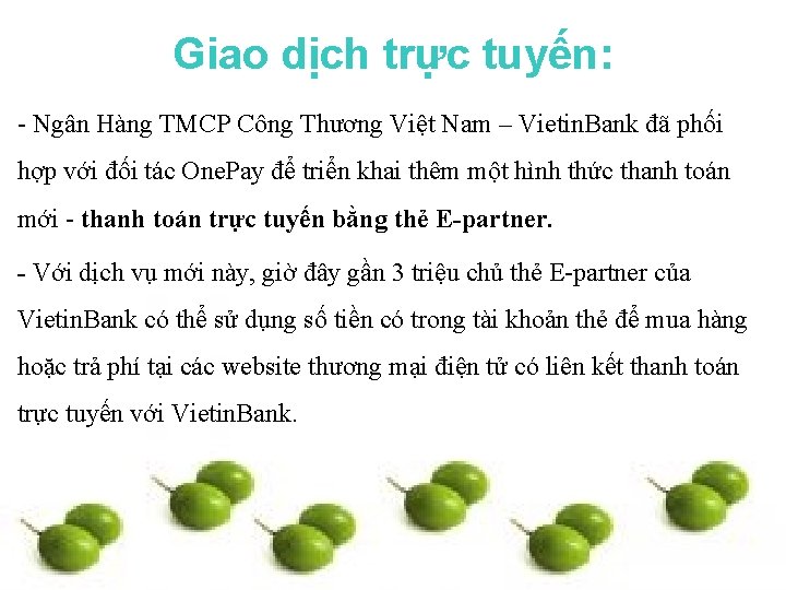 Giao dịch trực tuyến: - Ngân Hàng TMCP Công Thương Việt Nam – Vietin.