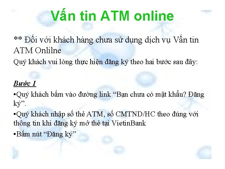 Vấn tin ATM online ** Đối với khách hàng chưa sử dụng dịch vụ
